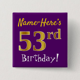 Purple, Faux Gold 53rd Birthday, With Custom Name 2 Inch Square Button