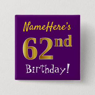 Purple, Faux Gold 62nd Birthday, With Custom Name 2 Inch Square Button