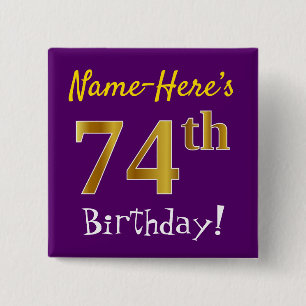 Purple, Faux Gold 74th Birthday, With Custom Name 2 Inch Square Button