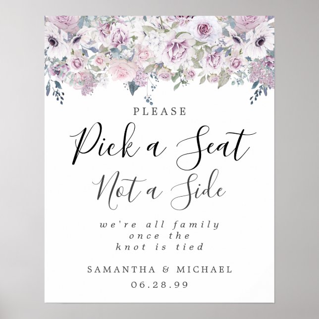 Purple Floral Pick A Seat Not A Side Wedding Sign (Front)