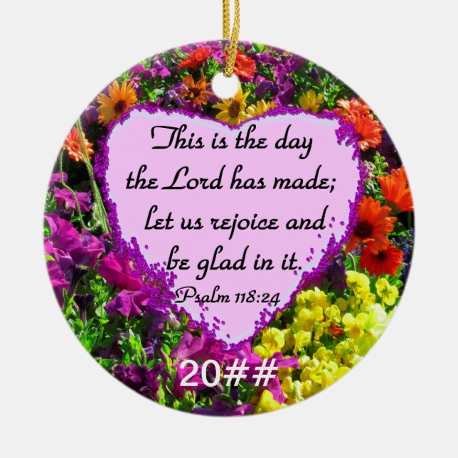 PURPLE FLORAL PSALM 118:24 PHOTO DESIGN CERAMIC ORNAMENT (Front)