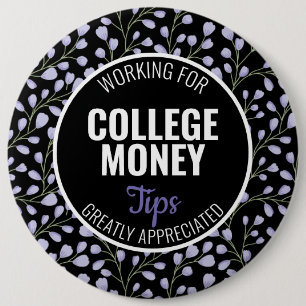 Purple Floral   Tips Appreciated   College Money 6 Inch Round Button