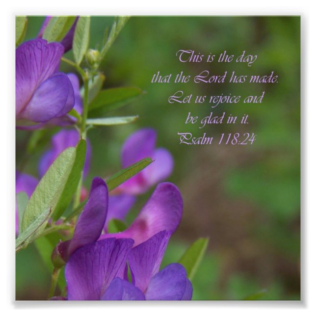 Purple Flower Psalm 118:24 Bible Verse Photo Print (Front)