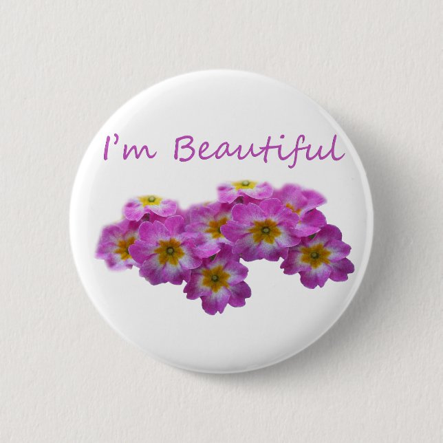 Purple flowers, I'm beautiful 2 Inch Round Button (Front)