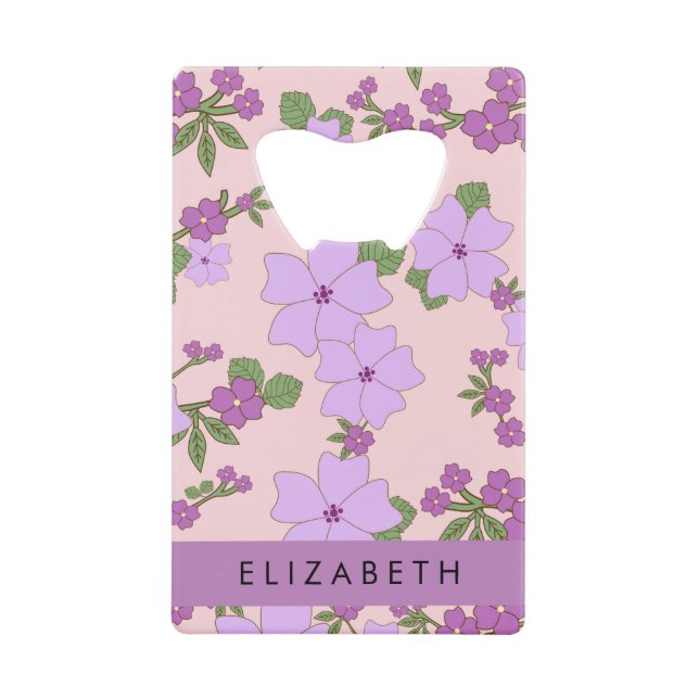 Purple Flowers, Pattern Of Flowers, Your Name Credit Card Bottle Opener (Front)