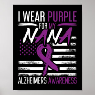 Purple For Nana Alzheimerheimer Heimers Awareness Poster