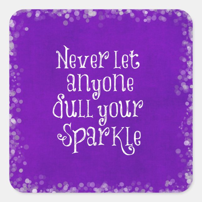 Purple Girly Inspirational Sparkle Quote Square Sticker (Front)