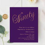Purple gold script 90th birthday invitation<br><div class="desc">A modern,  stylish invitation for a 90th birthday party.  A purple coloured background and the word Ninety written with elegant large script letters in faux gold. Personalize and add a name and party details. 

1 sheet = 1 invitation printed edge to edge.</div>
