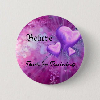purple heart, Believe, Team In Training 2 Inch Round Button