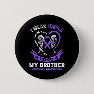 Purple In Memory of Brother Drug Overdose Awarenes 2 Inch Round Button