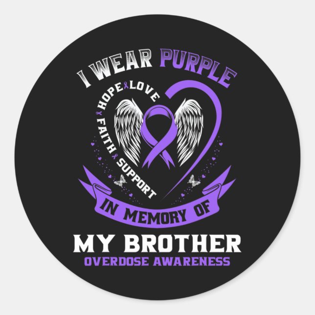 Purple In Memory of Brother Drug Overdose Awarenes Classic Round Sticker (Front)