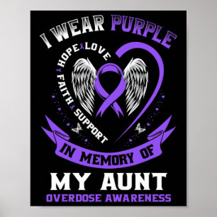 Purple In Memory Of My Aunt Drug Overdose Awarenes Poster