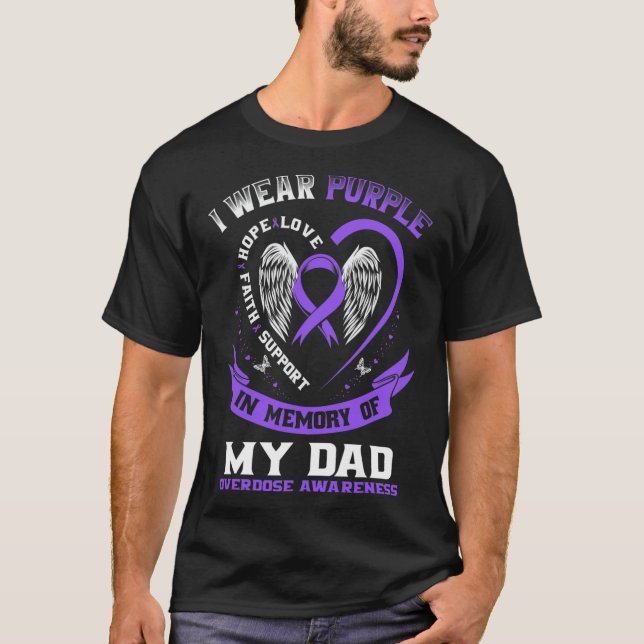 Purple In Memory of my Dad Drug Overdose Awareness T-Shirt (Front)
