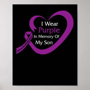 Purple In Memory Of My Son Overdose Awareness Hear Poster