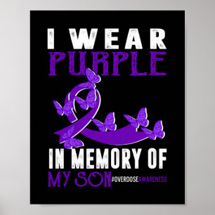 Purple In Memory Of My Son Overdose Awareness Ribb Poster
