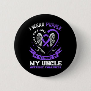 Purple In Memory Of My Uncle Drug Overdose Awarene 2 Inch Round Button
