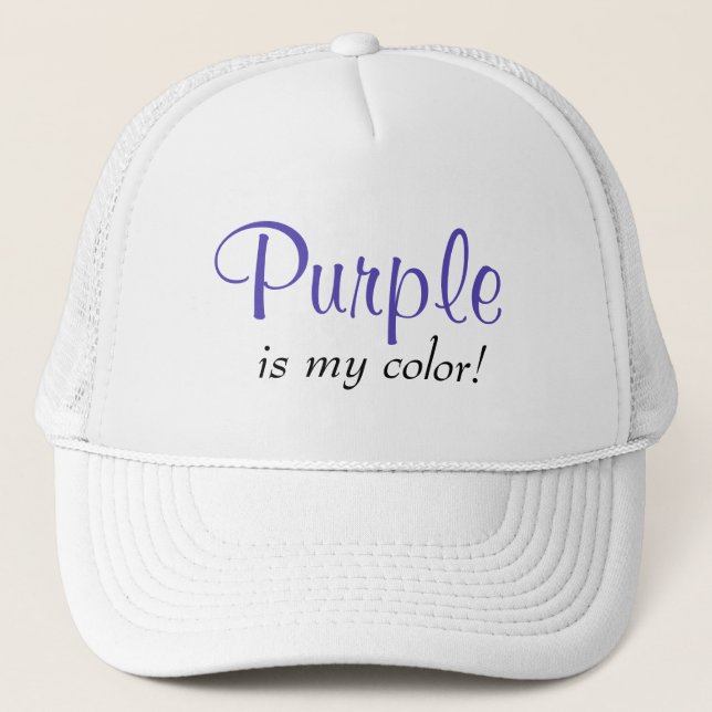 Purple Is My Color Girly Trucker Hat (Front)