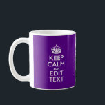 Purple Keep Calm And Your Text Easily Coffee Mug<br><div class="desc">Your personalized Keep Calm saying on a fine custom deep purple colour style decor. A personalized Keep Calm style saying on a one of a kind gift. Humourous or whimsical try on your creative words on two editable lines of text. Remember to use CAPITAL letters for best results. Embroidery designs...</div>