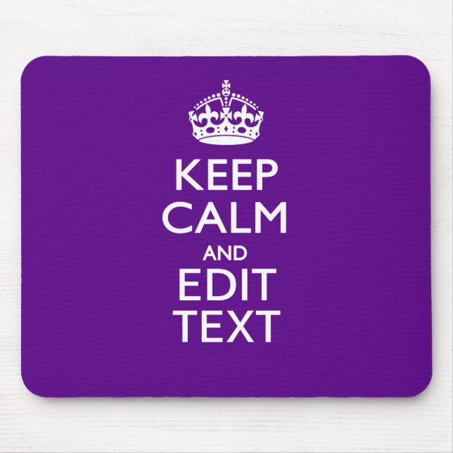 Purple Keep Calm And Your Text Easily Mouse Pad (Front)