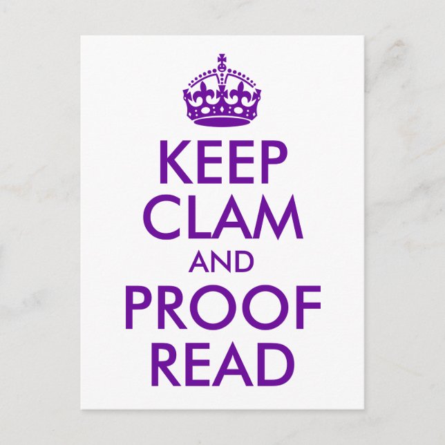Purple Keep Clam and Proof Read Postcard (Front)
