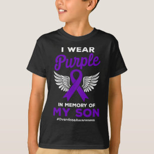 Purple Memory Of My Son Overdose Quote Awareness T-Shirt