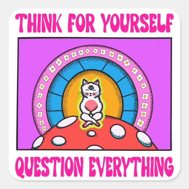 Purple Pink Think For Yourself Cat Square Sticker (Front)