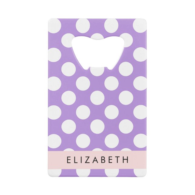 Purple Polka Dots, Polka Dot Pattern, Your Name Credit Card Bottle Opener (Front)