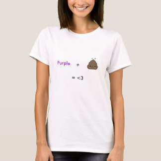 Purple Poo = love T-Shirt