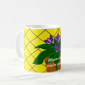 Purple Potted Flowers With Saying Coffee Mug
