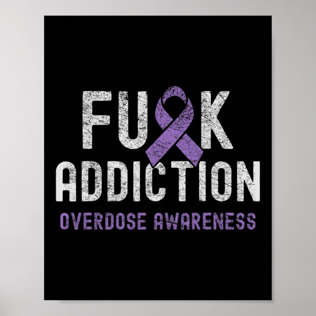 Purple Ribbon Fck Addiction Overdose Awareness  Poster (Front)