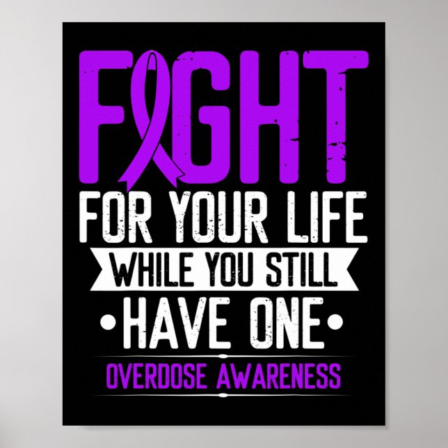 Purple Ribbon Fight For Your Life Overdose Awarene Poster (Front)