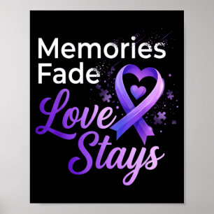 Purple ribbon memories fade love stays alzheimer poster