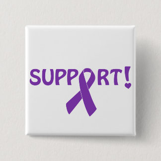 Purple Ribbon Support! 2 Inch Square Button