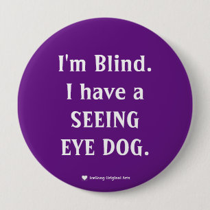 Purple Seeing Eye Dog  4 Inch Round Button