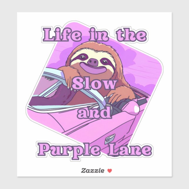 purple Sloth: Life in the slow and purple lane (Sheet)