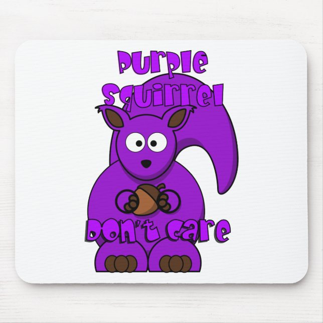 Purple Squirrel Don't Care Mouse Pad (Front)