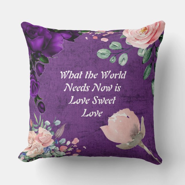 Purple Suede What the World Needs Now  Pillow (Front)