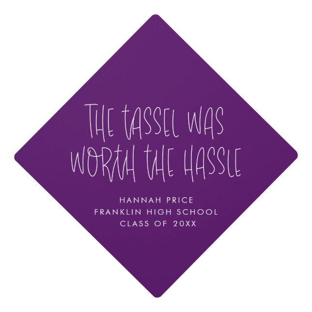 Purple Tassel Worth the Hassle Handwriting Graduation Cap Topper (Front)