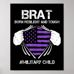 Purple Up Military Child Kids Brat Born Resilient Poster