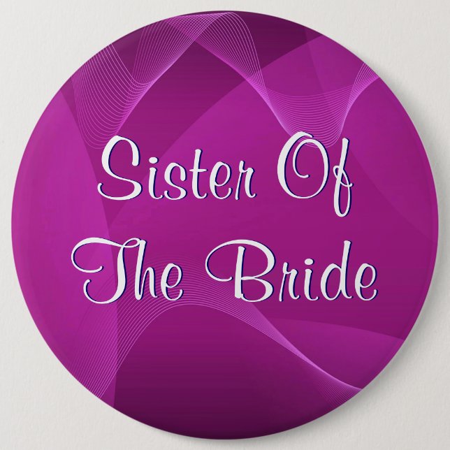 Purple Waves Sister Of The Bride 6 Inch Round Button (Front)