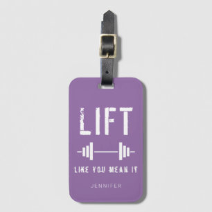 Purple White Fitness Quote Lift Like You Mean It L Luggage Tag