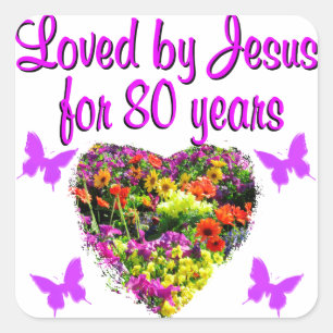 PURPLE WILDFLOWER LOVED BY JESUS FOR 80 YEARS SQUARE STICKER