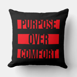 Purpose Over Comfort Motivation Mindset Growth Throw Pillow