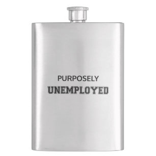 Purposely Unemployed Hip Flask
