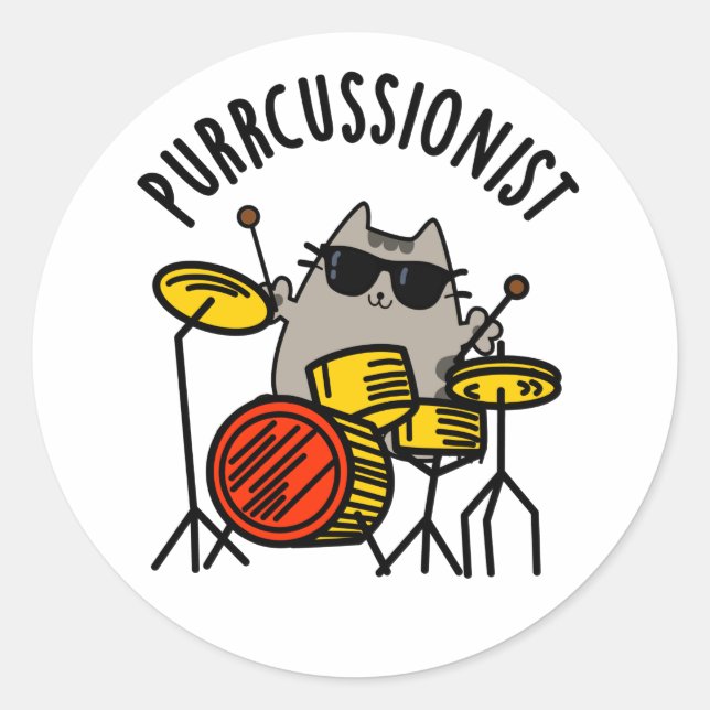Purr-cussionist Funny Drummer Cat Pun  Classic Round Sticker (Front)