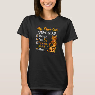 Purr Fect Birthday Pet My Cat All Day 59 Year Old T-Shirt