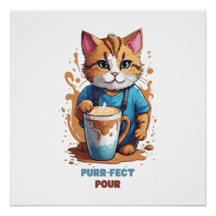Purr-fect Pour Poster