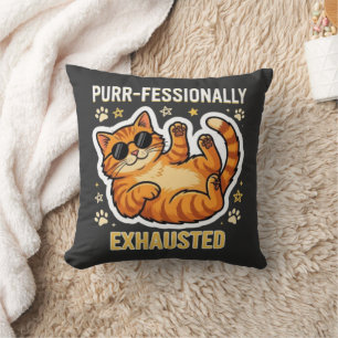 Purr-fessionally Exhausted Funny Lazy Cat T-Shirt Throw Pillow