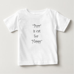 purr is cat for happy baby T-Shirt