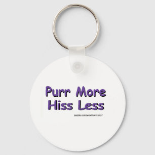 Purr More, Hiss Less Keychain